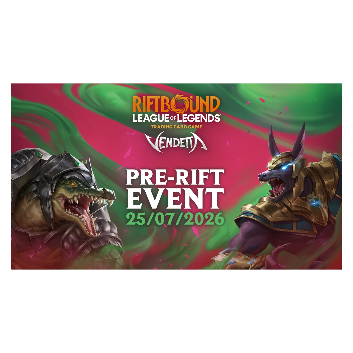 Riftbound - Vendetta Pre-Rift Event Ticket - 25.7.26 16:00 Uhr